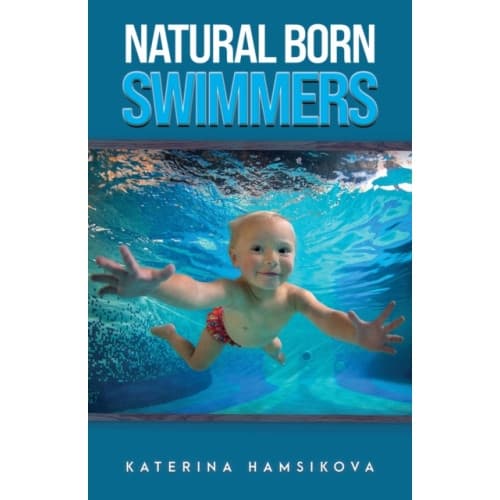 Natural Born Swimmers (häftad, eng)