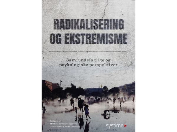 Radikalisering og ekstremisme | Christopher Kehlet Ebbrecht og Mathias Tøttrup Jensen