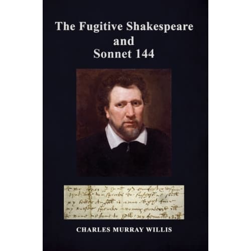 The Fugitive Shakespeare and Sonnet 144 (inbunden, eng)