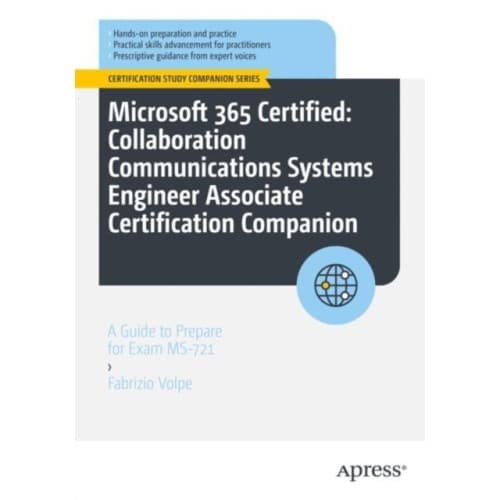 Microsoft 365 Certified: Collaboration Communications Systems Engineer Associate Certification Companion (häftad, eng)