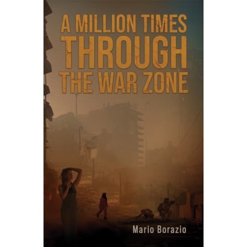 A Million Times through the War Zone (häftad, eng)
