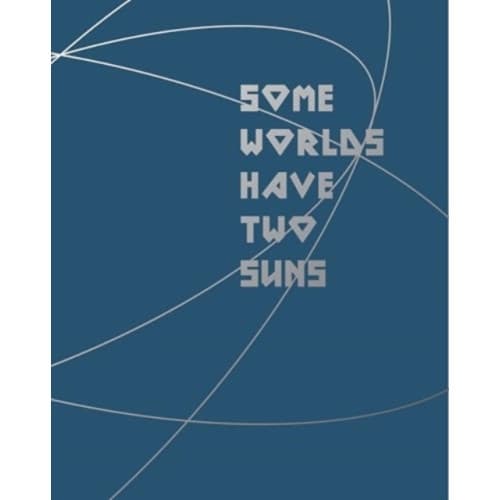 Some Worlds Have Two Suns (inbunden, eng)