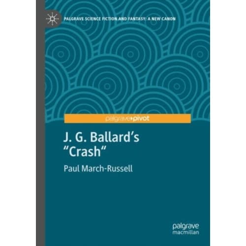 J. G. Ballard's "Crash" (inbunden, eng)