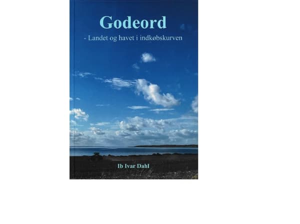 Godeord - Land och hav i varukorgen | Ib Ivar Dahl | Språk: Danska