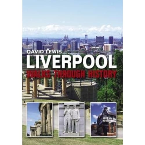 Liverpool Walks Through History (häftad, eng)