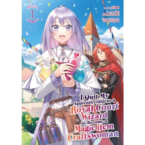I Quit My Apprenticeship as a Royal Court Wizard to Become a Magic Item Craftswoman (Manga) Vol. 1 (häftad, eng)