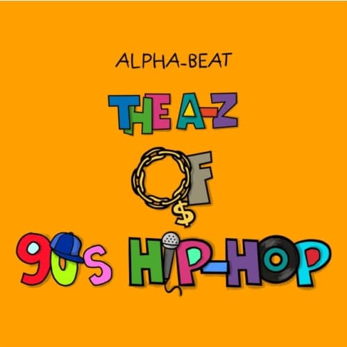 The A-Z of 90s Hip-Hop (inbunden, eng)