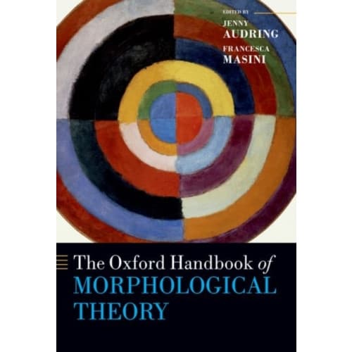 The Oxford Handbook of Morphological Theory (häftad, eng)