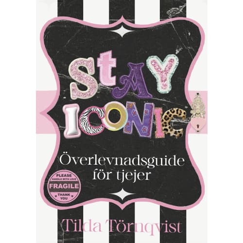 Stay iconic : överlevnadsguide för tjejer (bok, kartonnage)