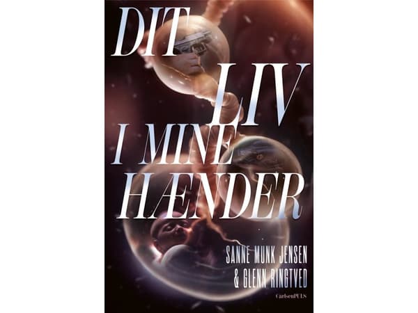 Ditt liv i mina händer | Glenn Ringtved;Sanne Munk Jensen | Språk: Danska