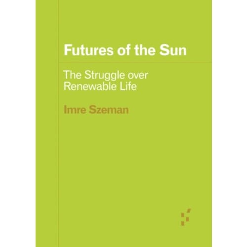 Futures of the Sun (häftad, eng)