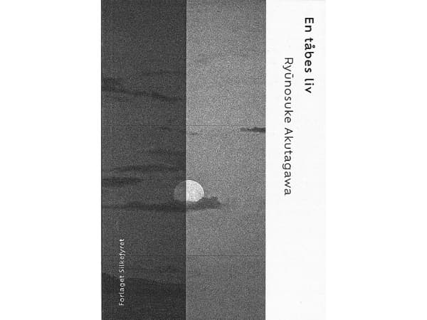 En tåbes liv | Ryūnosuke Akutagawa | Språk: Dansk