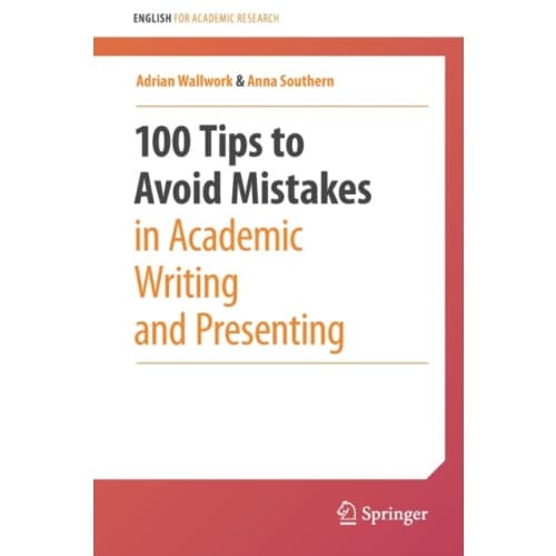 100 Tips to Avoid Mistakes in Academic Writing and Presenting (häftad, eng)