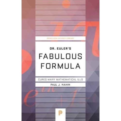 Dr. Euler's Fabulous Formula (häftad, eng)