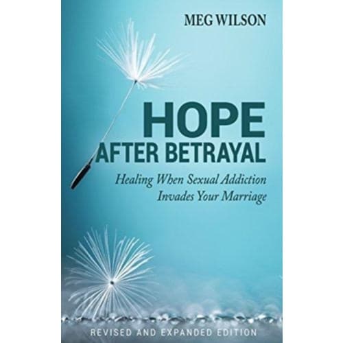 Hope After Betrayal – When Sexual Addiction Invades Your Marriage (häftad, eng)