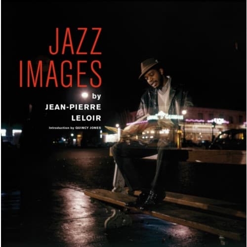 Jazz Images By Jean-Pierre Leloir (inbunden, eng)
