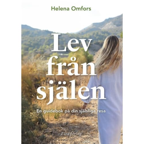 Lev från själen : en guidebok på din själsliga resa (bok, danskt band)
