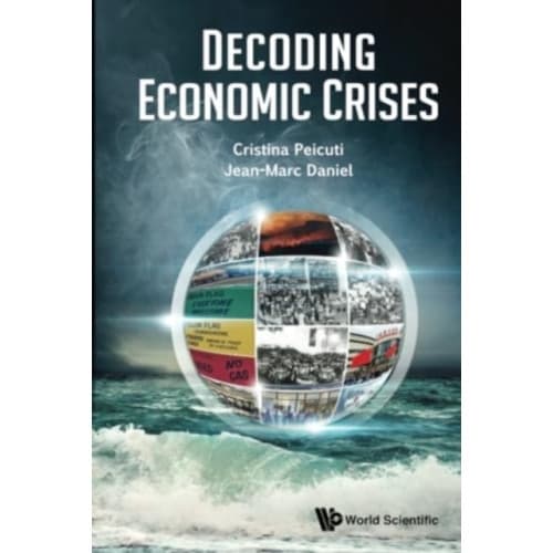 Decoding Economic Crises (inbunden, eng)