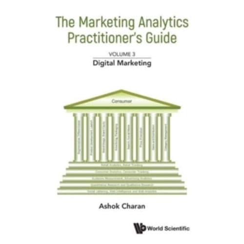 Marketing Analytics Practitioner's Guide, The - Volume 3: Digital Marketing (häftad, eng)