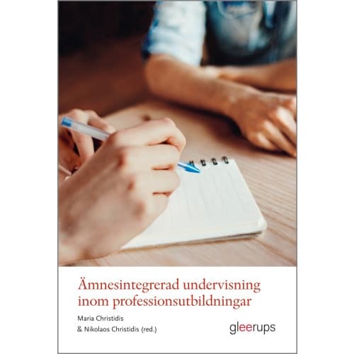 Ämnesintegrerad undervisning inom professionsutbildningar (häftad)