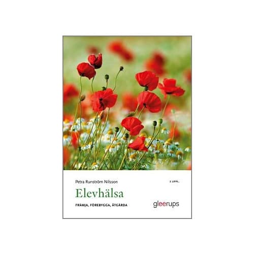 Elevhälsa : främja, förebygga, åtgärda (häftad)