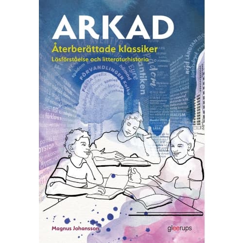 Arkad Återberättade klassiker : Läsförståelse och litteraturhistoria (bok, board book)