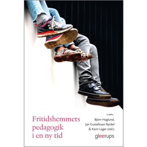 Fritidshemmets pedagogik i en ny tid (häftad)