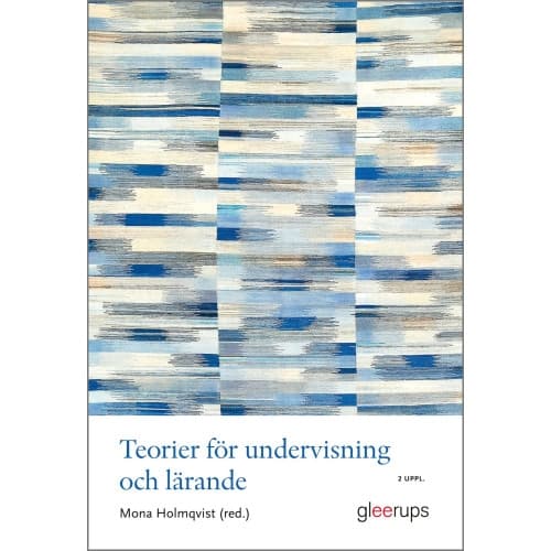 Teorier för undervisning och lärande (häftad)