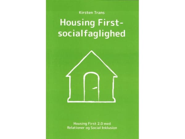 Housing First-socialfaglighed | Kirsten Trans | Språk: Danska