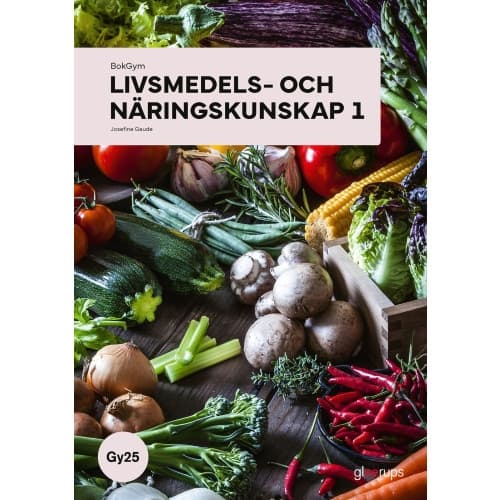 BokGym Livsmedels- och näringskunskap 1, bok, Gy25 (bok, spiral)