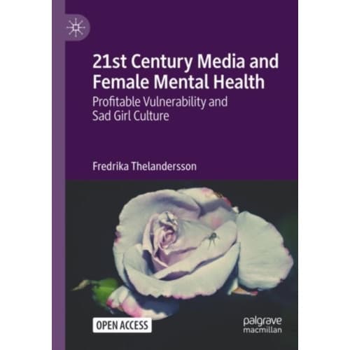 21st Century Media and Female Mental Health (häftad, eng)