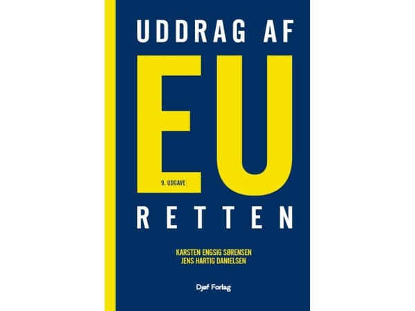 Uddrag af EU-Retten | Jens Hartig Danielsen;Karsten Engsig Sørensen | Språk: Danska