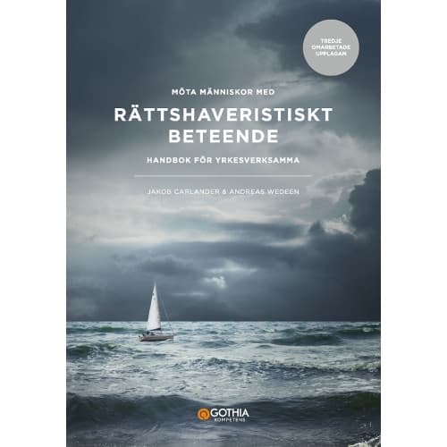 Möta människor med rättshaveristiskt beteende : handbok för yrkesverksamma (häftad)