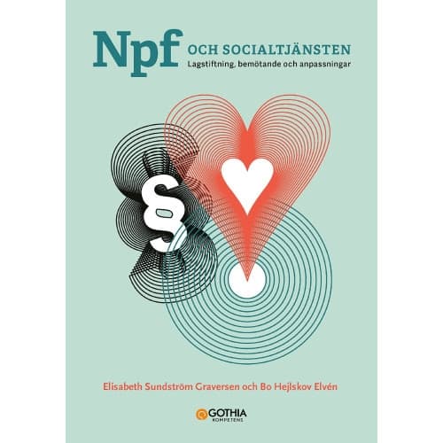 Npf och socialtjänsten : lagstiftning, bemötande och anpassningar (häftad)
