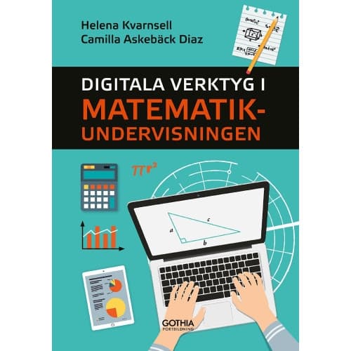 Digitala verktyg i matematikundervisningen (häftad)