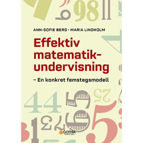Effektiv matematikundervisning : en konkret femstegsmodell (häftad)