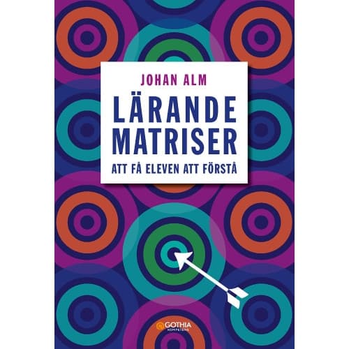 Lärandematriser : att få eleven att förstå (häftad)