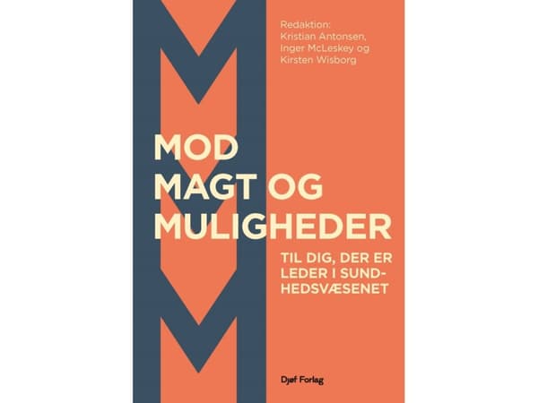 Mod, magt og muligheder | Kristian Antonsen, Inger McLeskey, Kirsten Wisborg