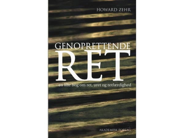 Genoprettende ret - En lille bog om ret, uret og retfærdighed | Howard Zehr