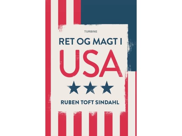 Ret og magt i USA | Ruben Toft Sindahl