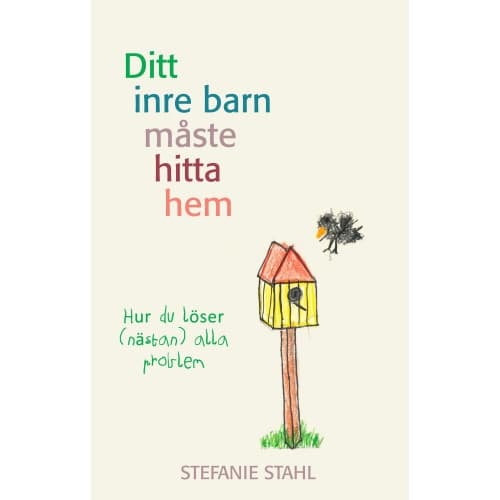 Ditt inre barn måste hitta hem (bok, danskt band)