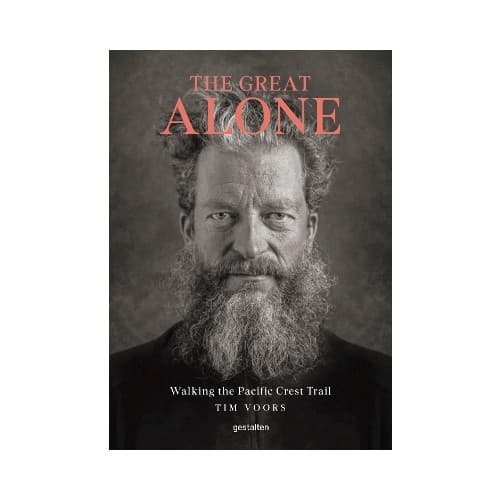 The Great Alone: Walking the Pacific Crest Trail (inbunden, ger)