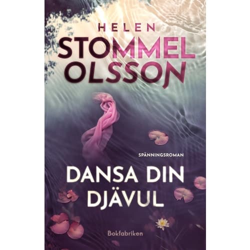 Dansa din djävul (inbunden)