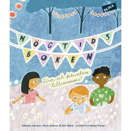Högtidsboken : fira och filosofera tillsammans! (bok, danskt band)