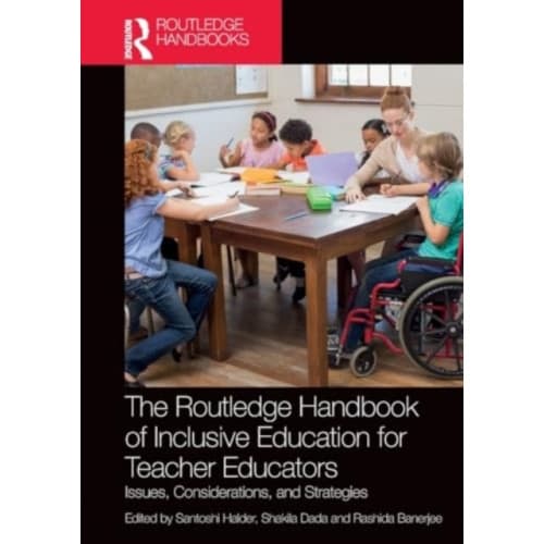 The Routledge Handbook of Inclusive Education for Teacher Educators (häftad, eng)