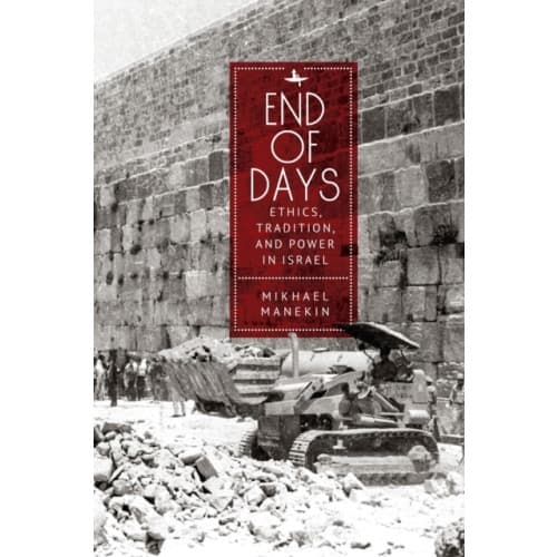 End of Days Ethics, Tradition, and Power in Israel (häftad, eng)