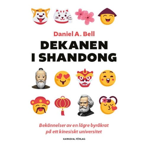Dekanen i Shandong : bekännelser av en lägre byråkrat på ett kinesiskt universitet (inbunden)
