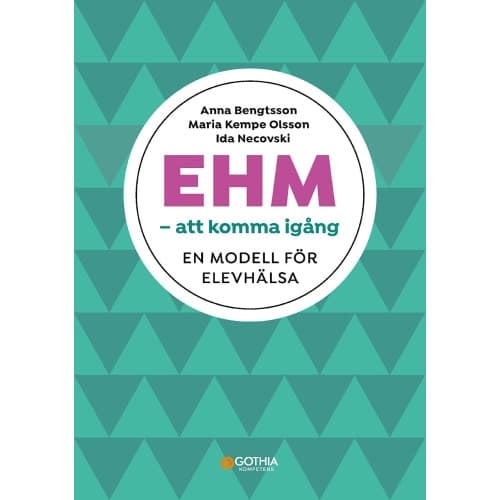 EHM – att komma igång : en modell för elevhälsa (häftad)