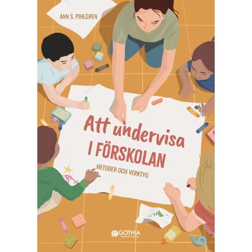 Att undervisa i förskolan : metoder och verktyg (häftad)