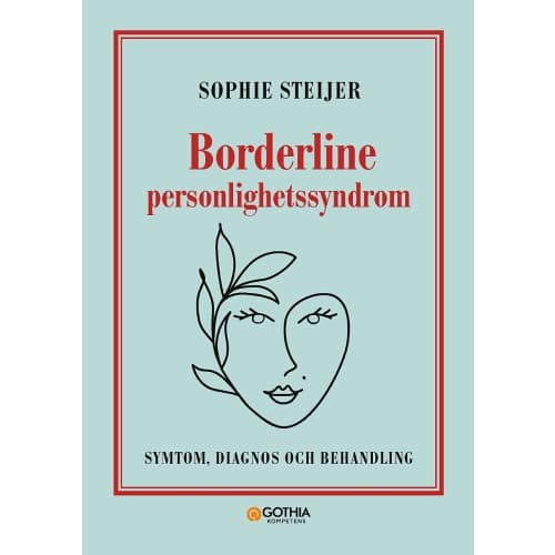 Borderline personlighetssyndrom : symtom, diagnos och behandling (häftad)